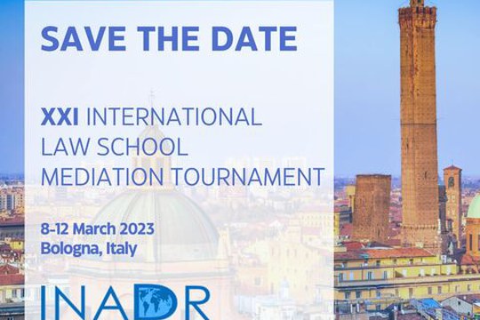 Mediazione in azione! Il nostro Dipartimento ospiterà il primo Torneo di Mediazione INADR in Italia. Scadenza iscrizioni 15 dicembre 2022